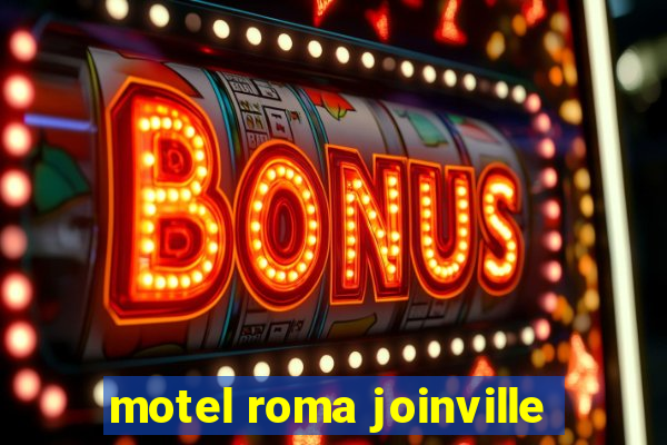 motel roma joinville